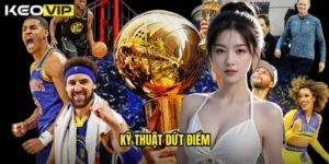 kỹ thuật dứt điểm