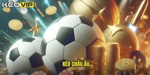 kèo châu âu
